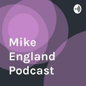 Podcast Mike England Podcast