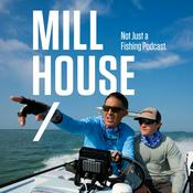 Podcast Mill House Podcast