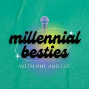 Podcast Millennial Besties