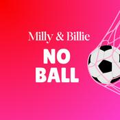 Podcast Milly and Billie No Ball