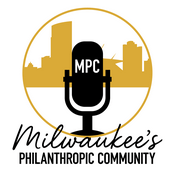 Podcast MPC: Milwaukee's Philanthropic Community