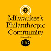Podcast Milwaukee's Philanthropic Community