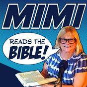 Podcast Mimi Reads the Bible
