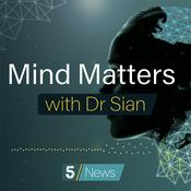 Podcast Mind Matters with Dr Sian