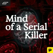 Podcast Killer Minds: Inside the Minds of Serial Killers & Murderers