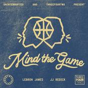 Podcast Mind the Game with LeBron James and JJ Redick