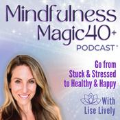 Podcast MindfulnessMagic 40+ | For Women Over 40