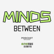 Podcast Minds Between