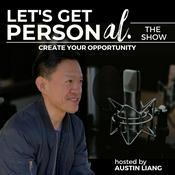 Podcast Let's Get Personal: Create Your Opportunity