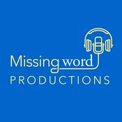 Podcast MissingWordProductions