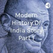 Podcast Modern History Of India Story Part 1