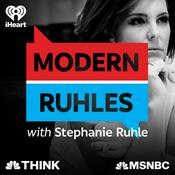 Podcast Modern Ruhles with Stephanie Ruhle: Compelling Conversations in Culturally Complicated Times