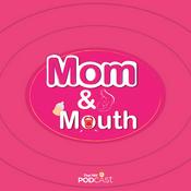 Podcast MOM & MOUTH