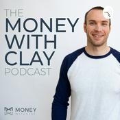Podcast Money With Clay