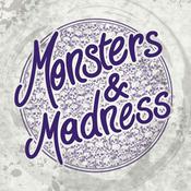 Podcast Monsters & Madness