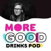 Podcast More Good Drinks