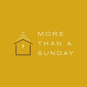 Podcast More Than A Sunday