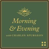 Podcast Morning and Evening with Charles Spurgeon