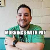 Podcast Mornings with Pat