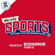 Podcast Mostly Sports With Mark Titus and Brandon Walker