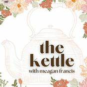Podcast The Kettle with Meagan Francis