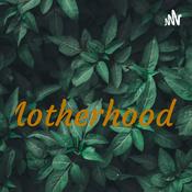 Podcast Motherhood