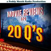 Podcast Movie Reviews in 20 Q’s