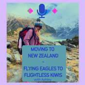 Podcast Moving to New Zealand - Eagles to Kiwis