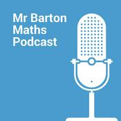 Podcast Mr Barton Maths Podcast