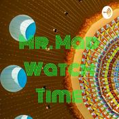 Podcast Mr. Mad Watch Time