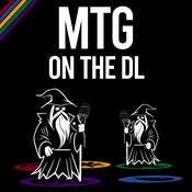 Podcast MTG on the DL
