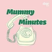 Podcast Mummy Minutes