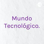 Podcast Mundo Tecnológico.