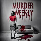 Podcast Murder Weekly - Short Crime Mysteries