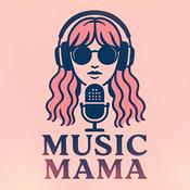 Podcast Music Mama