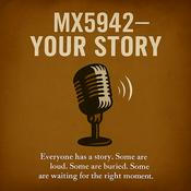 Podcast MX5942- Your Story