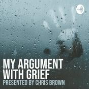 Podcast My Argument with Grief