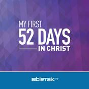 Podcast My First 52 Days in Christ — Curtis Hartshorn, MBS