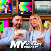 My Friend, My Soulmate, My Podcast