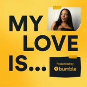 Podcast My Love Is...