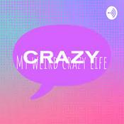 Podcast My weird crazy life