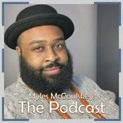 Podcast Myles McCaulskey: The Podcast