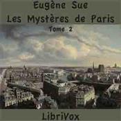 Podcast Mystères de Paris - Tome 2, Les by Eugène Sue (1804 - 1857)