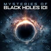 Podcast Mysteries of Black Holes 101