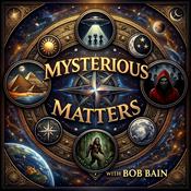 Podcast Mysterious Matters | Bob Returns This August
