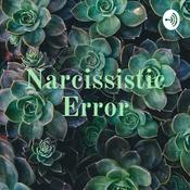 Podcast Narcissistic Error