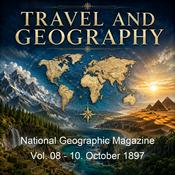 Podcast National Geographic Magazine Vol. 08 - 10. October 1897