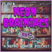 Podcast Neon Brainiacs (A Retro Horror Movie Podcast)
