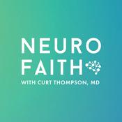 Podcast NeuroFaith with Curt Thompson, MD