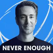 Podcast Never Enough